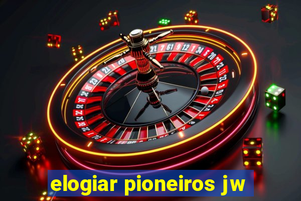 elogiar pioneiros jw